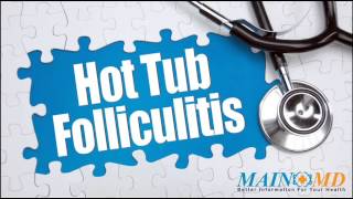 Hot Tub Folliculitis ¦ Treatment and Symptoms [upl. by Anaoy]