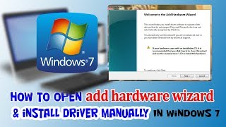 How to Install Driver in Windows 7  How to open add hardware wizard in windows 7 [upl. by Ziul]