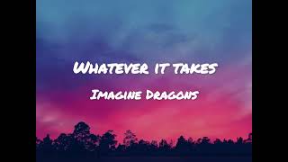 Imagine Dragons  Whatever It Takes Lyrics karaoke imaginedragons lyrics whateverittakes [upl. by Spevek607]