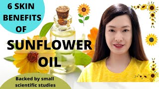 6 Skin Benefits of Sunflower Oil Backed by Small Scientific Studies [upl. by Ulrikaumeko]