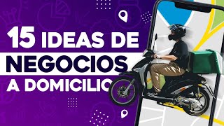 🛵 15 Negocios Rentables a DOMICILIO 🚲 Negocios de Servicios a Domicilio [upl. by Bundy]