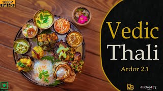 Vedic Thali In Just Rs 499  Immunity Booster  Ardor 21 [upl. by Kcira]