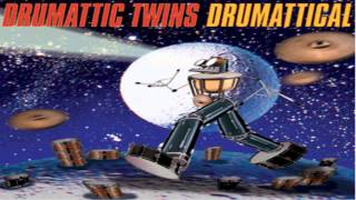 Drumattic Twins  Start Of Something [upl. by Viveca]