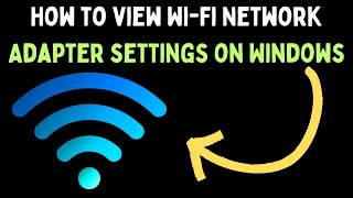 How to View WiFi Network Adapter Settings on Windows 11 [upl. by Blondy]