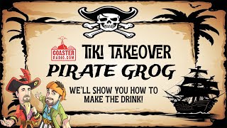 CoasterRadiocom Tiki Takeover  Make the quotPirate Grogquot Tiki Drink with Mike and EB [upl. by Eidak]