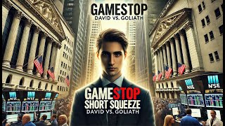 The GameStop Short Squeeze A David vs Goliath Story  Explained amp Analyzed [upl. by Silvia243]