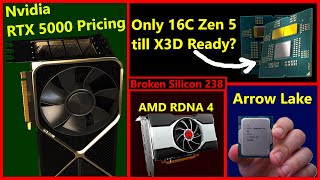 Nvidia RTX 5000 Pricing Ryzen Zen 5 X3D Strategy AMD RDNA 4 Intel Arrow Lake  Broken Silicon 238 [upl. by Joiner]