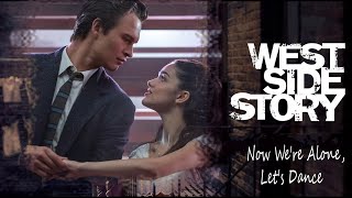 Steven Spielbergs WEST SIDE STORY 2021  Now Were Alone [upl. by Adnalor838]