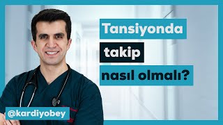 Tansiyonda takip nasıl olmalı [upl. by Tnayrb917]