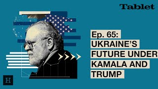 What Really Matters with Walter Russell Mead  Ep 65 Ukraine’s Future Under Kamala and Trump [upl. by Ail]