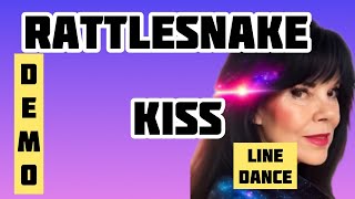 RATTLESNAKE KISS  line dance DEMO [upl. by Jemmie]