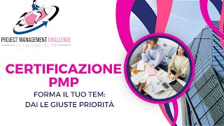 Guida Completa Certificazione PMP – Come prioritizzare la formazione per il tuo team Pt26 [upl. by Steen113]