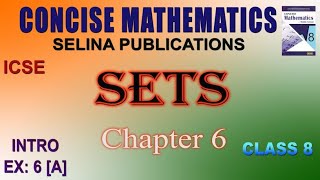 CLASS 8  ICSE  INTRO  EX 6 A  CHAPTER 6 SETS [upl. by Ikeda301]