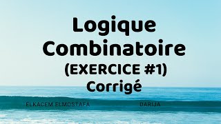 Logique combinatoire  Exercice corrigé 1 [upl. by Hsuk]