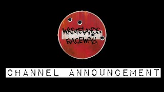 Channel Announcement  A view from the Wasteland [upl. by Miguelita]