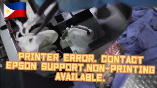 PRINTER ERROR CONTACT EPSON SUPPORTNONPRINTING AVAILABLE [upl. by Caritta745]