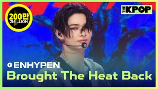 ENHYPEN Brought The Heat Back 엔하이픈 Brought The Heat Back THE SHOW 240806 [upl. by Heger900]