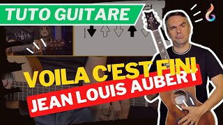 quotApprenez Voila cest fini de Jean Louis Aubert  Tutoriel Guitare Détailléquot [upl. by Nohsreg58]