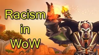 Racism in WoW PSA by Wowcrendor WoW Machinima  WoWcrendor [upl. by Eisor]