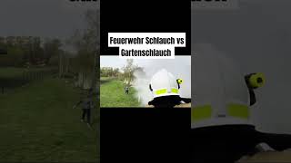 Feuerwehr Schlauch vs Gartenschlauch funny lustig [upl. by Suirauqed797]