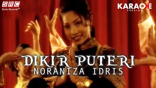 Karaoke MV  Noraniza Idris  Dikir Puteri Official Music Video Karaoke [upl. by Anihsat633]