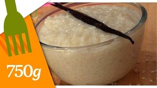 Recette de Riz au lait parfumé  750g [upl. by Maren]