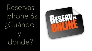 Reserva del iphone 6s en España [upl. by Krever]