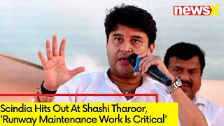 Jyotiraditya Scindia Hits Out At Shashi Tharoor  Runway Maintenance Work Is Critical  NewsX [upl. by Acirne]