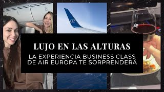 DESCUBRE LA EXPERIENCIA BUSINESS CLASS DE AIR EUROPA [upl. by Yorker]