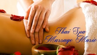 Thai Spa Music  Music for Massage Meditation DeStress amp Relaxation [upl. by Candless415]