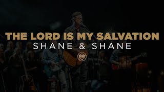 Shane amp Shane The Lord Is My Salvation [upl. by Whitcher314]