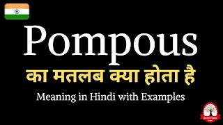 Pompous meaning in Hindi  Pompous ka kya matlab hota hai  Daily use English words [upl. by Neemsaj368]