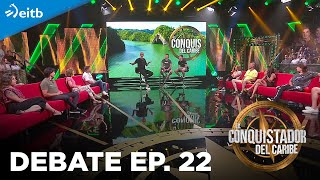 EL CONQUIS 2022 Debate episodio 22 [upl. by Akemit703]