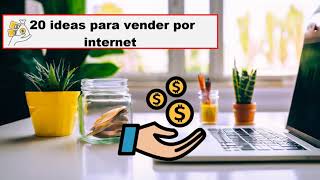 Ideas para ganar dinero por internet 20 tips [upl. by Assil423]