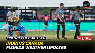 India vs Canada Florida Weather Report Live  Florida Weather Live  Team India  T20 World Cup 2024 [upl. by Sara-Ann842]