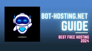 Best Free Discord Bot Host  BotHostingNet  Guide 1  2024 [upl. by Notfilc671]