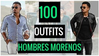 100 outfits HOMBRE MORENO 😎 las mejores combinaciones para todo tipo de ocasiones mrpassy [upl. by Barth811]