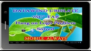 DATAWIND UBISLATE 7SC TAB  Hang On Logo Problem Solved  By NCK BOX [upl. by Ailev829]