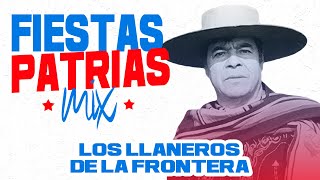 Los Llaneros de la Frontera  Fiestas Patrias Mix [upl. by Esinrahc]