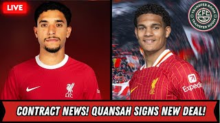 QUANSAH SIGNS New Egyptian King at LFC More Contract News [upl. by Yerffe]