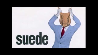 Suede  Animal Nitrate Audio Only [upl. by Odab]