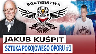 Sztuka Pokojowego Oporu JAKUB KUŚPIT 1 KOMU SŁUŻĄ BUNTY ROLNIKÓW [upl. by Enimisaj]