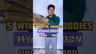 5 Best Hoodies For Men Under ₹1000🔥 wintercollection winterclothes hoodies hoodie sweatshirt [upl. by Ayotaj]