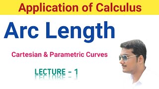 1 Arc Length of Cartesian and Parametric Curves  Integral Calculus  Application of Calculus [upl. by Alolomo951]