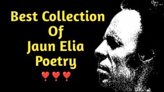 Best Collection Of Jaun Elia Poetry ❣️ l Shayri Zone  Jaun Elia  Urdu Poetry  Hindi Poetry [upl. by Etiam]