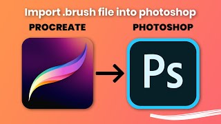 How to use Procreate brush file in Photoshop tutorial [upl. by Eita380]