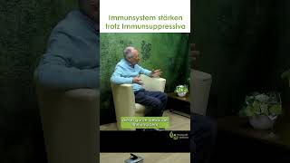 Immunsystem stärken trotz Immunsuppressiva  Dr med Heinz Lüscher [upl. by Hales]