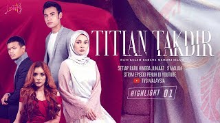 HIGHLIGHT Episod 1  Titian Takdir 2020 [upl. by Nelly]