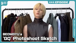 BEOMGYU’s ‘GQ’ Photoshoot Sketch  EPISODE  TXT 투모로우바이투게더 [upl. by Walton]