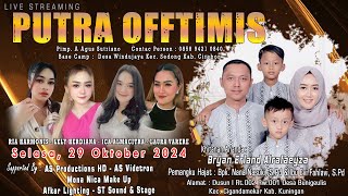 🔴Live PUTRA OFFTIMIS  Khitanan  BRYAN ERLAND ALRAFAEYZA  Bunigeulis 29 Oktober 2024 Malam [upl. by Anividul671]